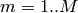 m=1..M
