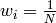 w_i = \frac{1}{N}