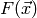 F(\vec{x})