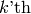 k\text{'th}
